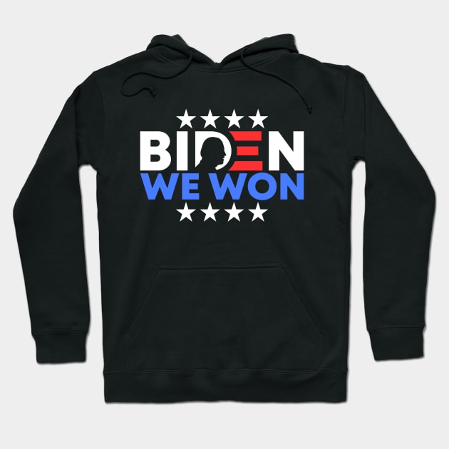 Joe Biden We Won US Presidential Election 2020 Supporters Hoodie by acatalepsys 